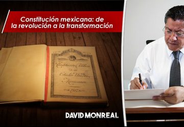 CONSTITUCIÓN MEXICANA: DE LA REVOLUCIÓN A LA TRANSFORMACIÓN