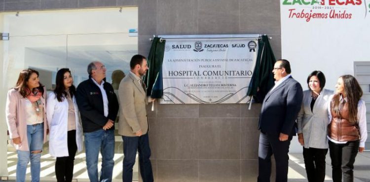 SOMBRERETE YA TIENE NUEVO HOSPITAL COMUNITARIO; GOBERNADOR TELLO LO INAUGURÓ