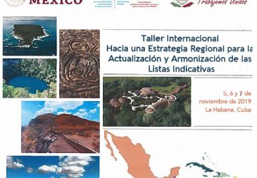 PARTICIPARÁ CENTRO UNESCO EN TALLER PARA PROMOVER INSCRIPCIÓN DE NUEVOS SITIOS AL PATRIMONIO MUNDIAL