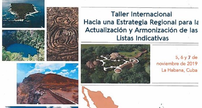 PARTICIPARÁ CENTRO UNESCO EN TALLER PARA PROMOVER INSCRIPCIÓN DE NUEVOS SITIOS AL PATRIMONIO MUNDIAL PARTICIPARÁ CENTRO UNESCO EN TALLER PARA PROMOVER INSCRIPCIÓN DE NUEVOS SITIOS AL PATRIMONIO MUNDIAL