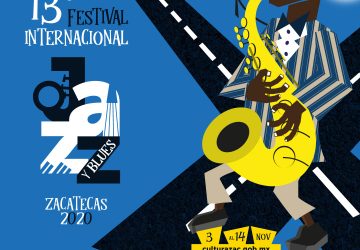 20 CONCIERTOS Y 4 ACTIVIDADES ACADÉMICAS EN EL 13º FESTIVAL INTERNACIONAL DE JAZZ Y BLUES 2020