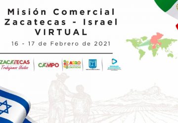 PRODUCTO DE LA GESTIÓN DEL GOBERNADOR TELLO, ANUNCIAN MISIÓN COMERCIAL ZACATECAS-ISRAEL