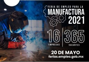 OFERTARÁN 365 VACANTES EN ZACATECAS EN FERIA DEL EMPLEO PARA LA MANUFACTURA 2021