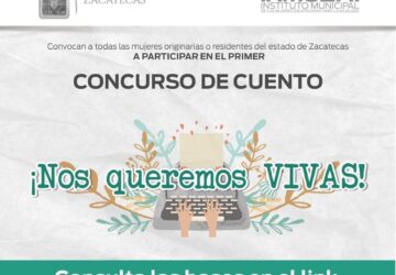 INVITA AYUNTAMIENTO DE ZACATECAS AL CERTAMEN DE CUENTO “NOS QUEREMOS VIVAS”