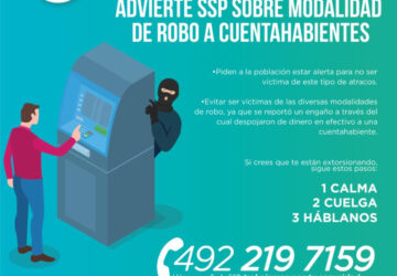 ADVIERTE SSP SOBRE MODALIDAD DE ROBO A CUENTAHABIENTES