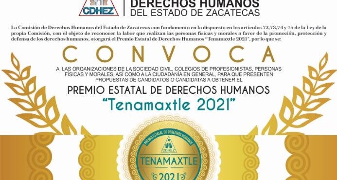 LA CDHEZ CONVOCA AL PREMIO DE ESTATAL DE DERECHOS HUMANOS “TENAMAXTLE 2021”