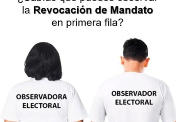 CONVOCA INE ZACATECAS A LA CIUDADANÍA A PARTICIPAR EN LA OBSERVACIÓN ELECTORAL DE LA REVOCACIÓN DE MANDATO