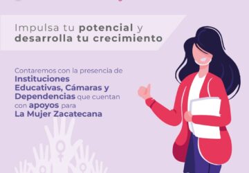 INVITA GOBIERNO DEL ESTADO A LA PRIMERA FERIA DE EMPODERAMIENTO DE LA MUJER ZACATECANA