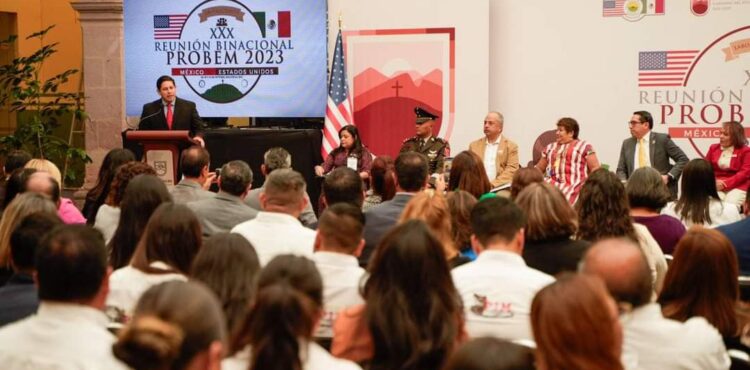 REALIZAN EN LA CAPITAL LA 30 REUNIÓN BINACIONAL PROBEM MÉXICO-ESTADOS UNIDOS 2023